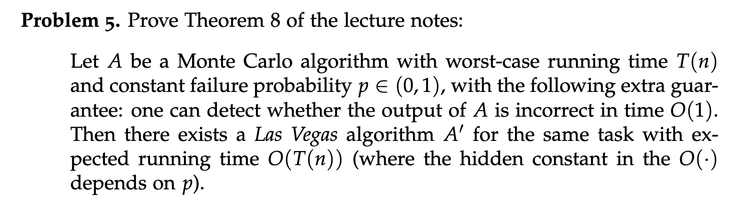 comp5270-w2-problem5-monte-carlo-to-las-vegas-theorem8